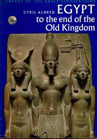 image of Egypt to the end of the Old Kingdom