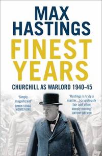 Finest Years Churchill Warlord 1940 45