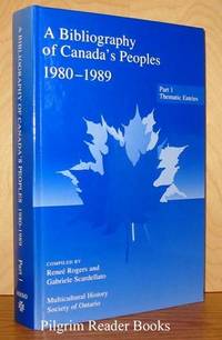 image of A Bibliography Of Canada's Peoples: 1980-1989, Part 1 - Thematic Entries.