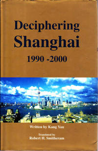 Deciphering Shanghai: 1990 - 2000