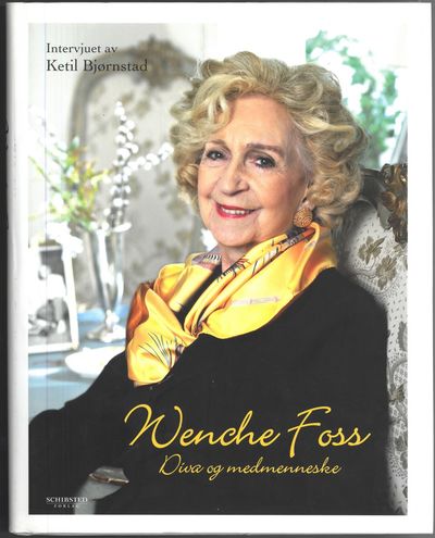 Wenche Foss. Diva og medmenneske. Intervjuet av…