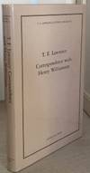 T.E. Lawrence Correspondence with Henry Williamson