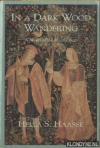 cover of In a Dark Wood Wandering. A Novel of the Middle Ages