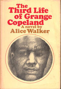 The Third Life of Grange Copeland by Walker, Alice - 1970