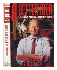 A Better Idea: Redefining the Way Americans Work