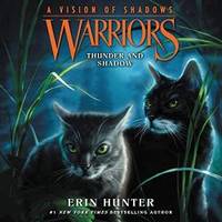 image of Warriors: A Vision of Shadows #2: Thunder and Shadow (Warriors: A Vision of Shadows Series, book 2)