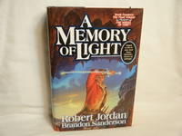 A Memory of Light (Wheel of Time, 14) by Jordan, Robert & Brandon Sanderson - 2013