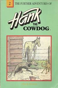 The Further Adventures of Hank the Cowdog by Erickson, John R - 1988