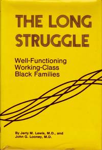 Long Struggle Well-Functioning Working-Class Black Families