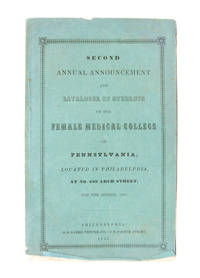 Second Annual Announcement and Catalogue of Students of the Female Medical College of Pennsylvania...For the Session 1851 by [Women in Medicine] [Women's Education] - 1851