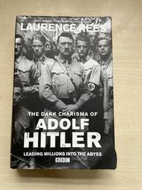 The Dark Charisma of Adolf Hitler