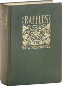 Raffles: Further Adventures of the Amateur Cracksman by HORNUNG, E.W. [Ernest William] - 1901