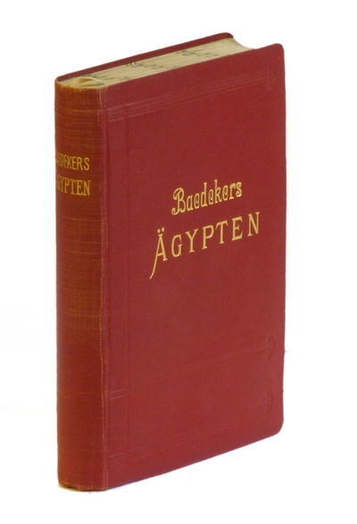 Ägypten und der Sûdân. Handbuch für Reisende von…