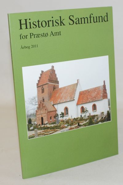 Historisk samfund for Præstø Amt - Årbog 2011.
