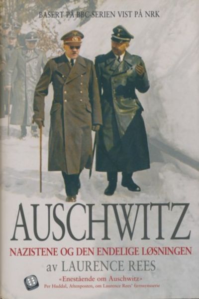 Auschwitz. Nazistene og den endelige løsningen