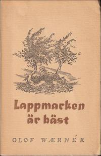 Lappmarken är bäst! : minnen och hörsägner från Lappland