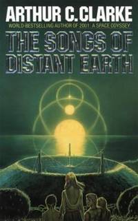 The Songs of Distant Earth by Arthur C. Clarke - 1986