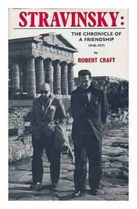 Stravinsky: Chronicle of a Friendship