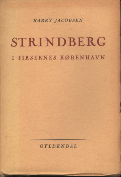 STRINDBERG I FIRSERNES KØBENHAVN.