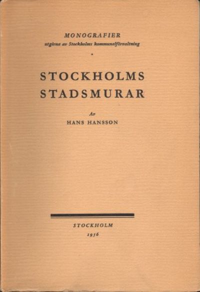STOCKHOLMS STADSMURAR.