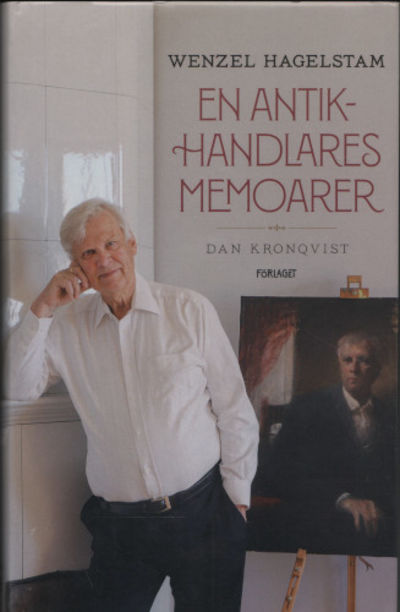WENZEL HAGELSTAM. En antikhandlares memoarer.