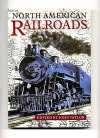 North American Railroads  - 1st US Edition/1st Printing