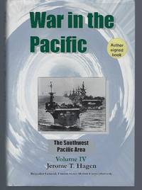 image of War in the Pacific: Volume IV The Southwest Pacific Area (War in the Pacific, Volume 4)