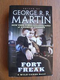 Wild Cards: Fort Freak Volume XXI by Martin, George R.R. (editor), Melinda N. Snodgrass ( assistant editor ) Paul Cornell, David Anthony Durham, Ty Franck, Stephen Leigh, Victor Milan, John Jos. Miller, Mary Anne Mohanraj, Kevin Andrew Murphy, Cherie Priest, Melinda M. Snodgrass - 2012