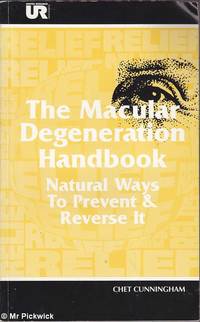 The Macular Degeneration Handbook: Natural Ways to Prevent & Reverse it