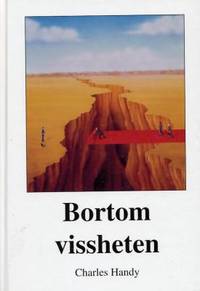 Bortom vissheten. Organisationernas föränderliga…