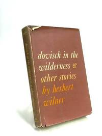 Dovisch in the Wilderness &amp; Other Stories by Herbert Wilner - 1968