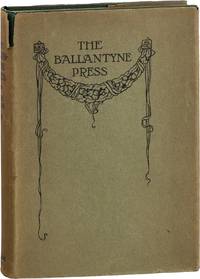 The Ballantyne Press And Its Founders 1796-1908