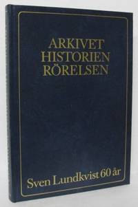 Arkivet historien Rörelsen. Sven Lundkvist 60 år.