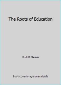 The Roots of Education