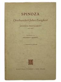 Spinoza: Dreihundert Jahre Ewigkeit Spinoza-Festschrift, 1632-1932 [GERMAN TEXT]