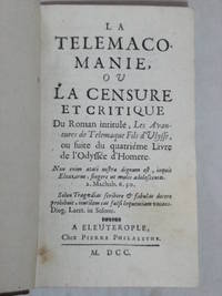 TELEMACOMANIE (La) ou la Censure et Critique du Roman intitulé 'Les Aventures de...