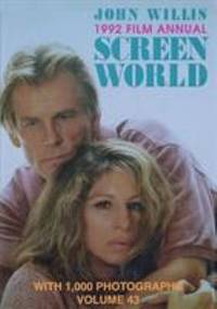 Screen World 1992 Vol. 43 : Comprehensive Pictoral and Statistical Record of the 1991 Movie Season