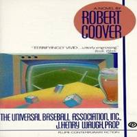 The Universal Baseball Association, Inc., J. Henry Waugh, Prop. by Robert Coover - 1971-08-05