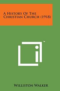 cover of A History of the Christian Church (1918)