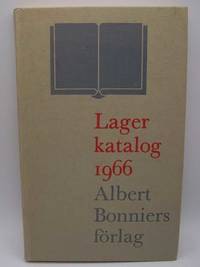 Lagerkatalog Over Bocker Fran Albert Bonniers Forlag Till Och Med Den 31 Mars 1966 by Carl-Gosta Windell - 1966