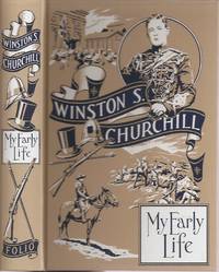 MY EARLY LIFE: A Roving Commission. by Churchill, Winston S. Introduction by Max Hastings - 2007