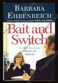 image of Bait And Switch: The (Futile) Pursuit of the American Dream