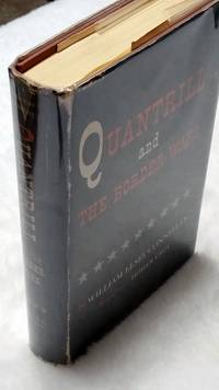 Quantrill and the Border Wars by Connelley, William Elsey (Introduction By Homer Croy) - 1956