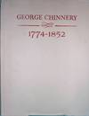 George Chinnery 1774-1852 Artist of the China Coast; with Foreword by Alice Winchester