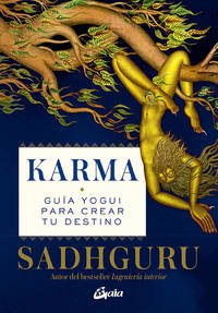 KARMA /GUÍA YOGUI PARA CREAR TU DESTINO