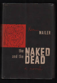 The Naked and the Dead by Mailer, Norman - 1948