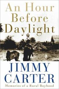 An Hour Before Daylight : Memories of a Rural Boyhood