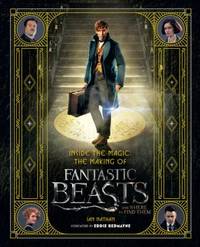 Inside the Magic: the Making of Fantastic Beasts and Where to Find Them