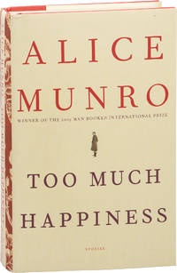 Too Much Happiness (First Edition) by Alice Munro - 2009