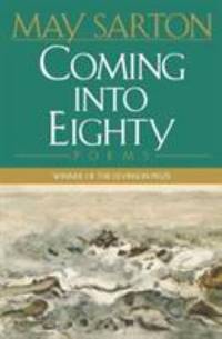 Coming Into Eighty: Poems